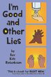 I'M Good and Other Lies