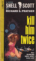 Kill Him Twice
