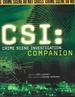 Csi: Crime Scene Investigation Companion