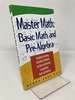 Master Math: Basic Math and Pre-Algebra
