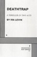 Deathtrap: A Thriller in Two Acts