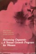 Becoming Orgasmic: a Sexual Growth Program for Women