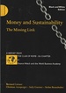 Money and Sustainability the Missing Link