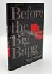 Before the Big Bang, the Origins of the Universe-Inscribed By Author