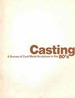 Casting: a Survey of Cast Metal Sculpture in the 80'S: July 8-August 28, 1982