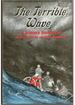 The Terrible Wave: Memorial Edition