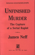 Unfinished Murder: the Capture of a Serial Rapist