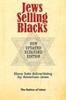 Jews Selling Blacks: Slave Sale Advertising by American Jews, Updated & Expanded Edition