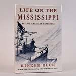 Life on the Mississippi: an Epic American Adventure [Signed]