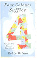 Four Colours Suffice: How the Map Problem Was Solved