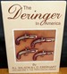 The Deringer in America Volume I the Percussion Period