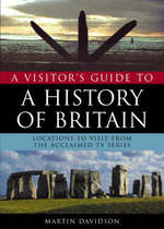 A Visitor's Guide to the History of Britain