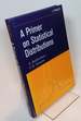 A Primer on Statistical Distributions