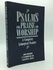 Psalms for Praise and Worship: a Complete Liturgical Psalter