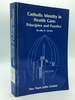Catholic Identity in Health Care: Principles and Practice