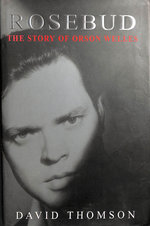 Rosebud: the Story of Orson Welles