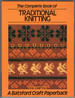 The Complete Book of Traditional Knitting (a Batsford Craft Paperback)