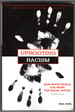 Uprooting Racism: How White People Can Work for Racial Justice