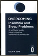 Overcoming Insomnia and Sleep Problems (Overcoming Books)