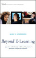 Beyond E-Learning: Approaches and Technologies to Enhance Organizational Knowledge, Learning, and Performance