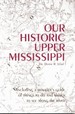 Our Historic Upper Mississippi