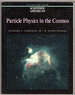 Particle Physics in the Cosmos (Readings From Scientific American Magazine)