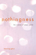 Nothingness: the Science of Empty Space