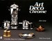Art Deco Chrome (Schiffer Book for Collectors With Price Guide)