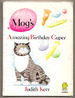 Mog's Amazing Birthday Caper