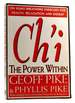 Ch'I the Power Within; Chi Kung Breathing Exercises for Health, Relaxation and Energy