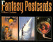 Fantasy Postcards