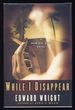 While I Disappear