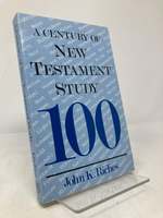 Century of New Testament Study