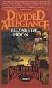 Divided Allegiance (the Deed of Paksenarrion. Book II)