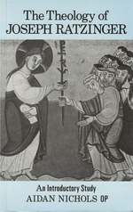 The Theology of Joseph Ratzinger: an Introductory Study