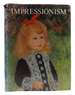 Impressionism the Movement-the Masters-the Precursors and the Followers