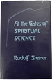 At the Gates of Spiritual Science: Fourteen Lectures Given in Stuttgart, 22 August to 4 September, 1906