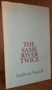 The Same River Twice