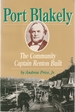 Port Blakely: the Community Captain Renton Built