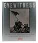 Eyewitness; 150 Years of Photojournalism