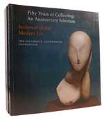 Fifty Years of Collecting: an Anniversary Selection 3 Volume Set; Sculpture of the Modern Era, Painting Since World War II, Painting By Modern Masters