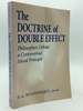 The Doctrine of Double Effect: Philosophers Debate a Controversial Moral Principle