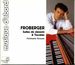 Froberger: Suites de clavecin & Toccatas