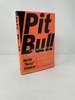 Pit Bull: Lessons From Wall Street's Champion Trader