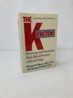 K Factor: Reversing and Preventing High Blood Pressure Without Drugs