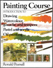 Painting Course: Introduction to Drawing, Watercolour, Gouache and Tempera, Pastel and Acrylic, Oil Painting