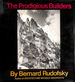 The Prodigious Builders