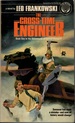 The Cross-Time Engineer