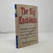 The Big Enchilada: Campaign Adventures With the Cockeyed Optimists From Texas Who Won the Biggest Prize in Politics