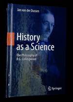 History as a Science: the Philosophy of R.G. Collingwood